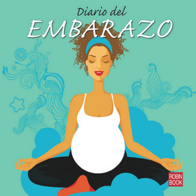 Diario del embarazo (Spanish Edition) by Ediciones Robinbook, 9788499171258