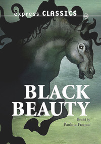 Black Beauty - 9781783220557 by Pauline Francis, 9781783220557