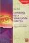 La práctica de la visualización curativa by Sharon Wayne, 9788499173320