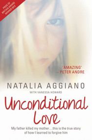 Unconditional Love by Natalia Aggiano, Vanessa Howard, 9781782193609