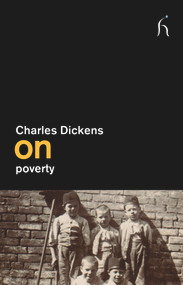 On Poverty by Charles Dickens, 9781843916208