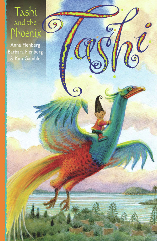 Tashi and the Phoenix by Anna Fienberg, Barbara Fienberg, Kim Gamble, 9781741754742