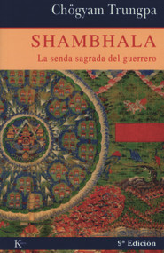 Shambhala (La senda sagrada del guerrero) (Spanish Edition) by Chögyam Trungpa, 9788472452824
