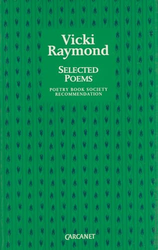 Vicki Raymond: Selected Poems by Vicki Raymond, 9780856359972