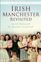 Irish Manchester Revisited by Alan Keegan, Danny Claffey, 9780752488165