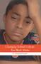 Changing School Culture for Black Males by Jawanza Kunjufu, 9781934155820