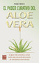 El poder curativo del aloe vera by Robert Dehin, 9788479273828