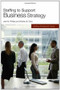 Staffing to Support Business Strategy by Jean M. Phillips, Stanley M. Gully, 9781586441616