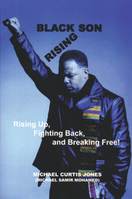 Black Son Rising by Michael Curtis Jones, 9780974900070