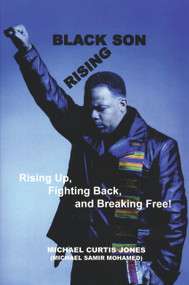 Black Son Rising by Michael Curtis Jones, 9780974900070