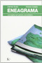 Eneagrama (Los engaños del carácter y sus antídotos) by Carmen Durán, Antonio Catalán, 9788472456969