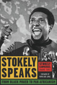Stokely Speaks (From Black Power to Pan-Africanism) by Stokely Carmichael (Kwame Ture), Mumia Abu-Jamal, Bob Brown, 9781556526497