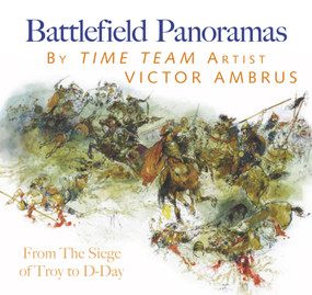 Battlefield Panoramas (From the Siege of Troy to D-Day) by Victor Ambrus, 9780752465913