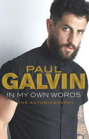 In My Own Words (The Autobiography) by Paul Galvin, 9781848272064