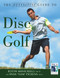 The Definitive Guide to Disc Golf by Justin Menickelli, Ryan Pickens, 9781629372044