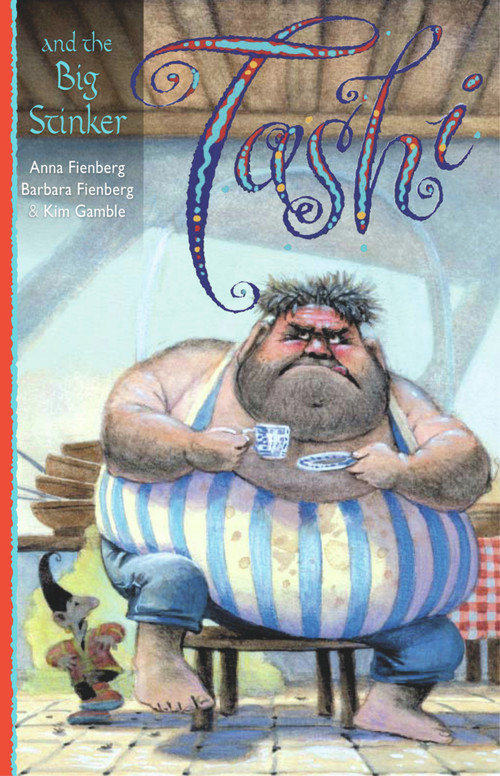Tashi and the Big Stinker by Anna Fienberg, Barbara Fienberg, Kim Gamble, 9781741149715