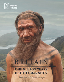 Britain (One Million Years of the Human Story) by Rob Dinnis, Chris Stringer, 9780565093372