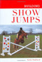 Building Show Jumps by Andy Radford, 9781861267924