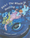 Shh! The Whale Is Smiling by Josephine Nobisso, Maureen Hyde, 9780940112032
