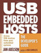 USB Embedded Hosts (The Developer's Guide) by Jan Axelson, 9781931448246