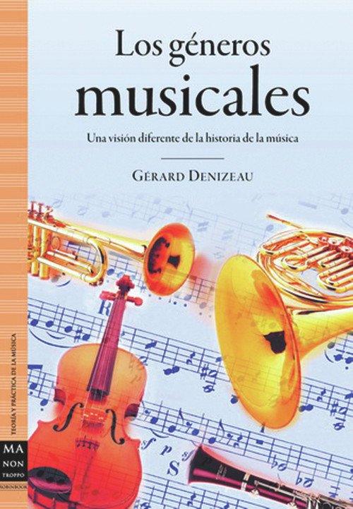 Los géneros musicales (Spanish Edition) by Gérard Denizeau, 9788496924468