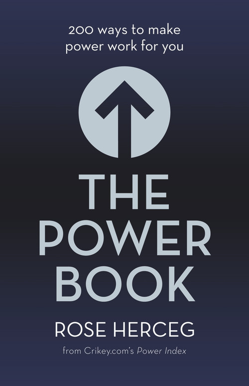 The Power Book (200 Ways to Make Power Work for You) by Rose Herceg, 9781743316016