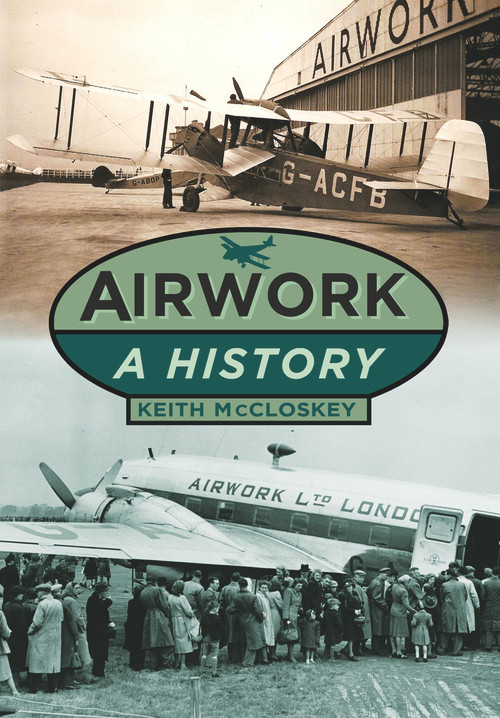 Airwork (A History) by Keith McCloskey, 9780752479729