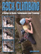 Rock Climbing (A Guide to Skills, Techniques and Training) by Jack Griffiths, 9781847974259
