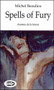 Spells of Fury (Charmes de la Fureur) by Michel Beaulieu, 9781550965650