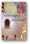 Visions Fugitive by Ralph Gustafson, 9781550650815