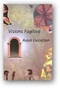 Visions Fugitive by Ralph Gustafson, 9781550650815