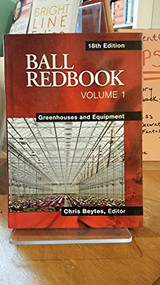 Ball RedBook (Greenhouses and Equipment) by Chris Beytes, 9781883052676