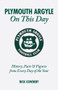 Plymouth Argyle On This Day (History, Facts and Figures from Every Day of the Year) by Rick Cowdery, 9781905411306