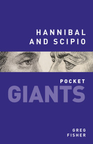 Hannibal and Scipio by Greg Fisher, 9780750955904