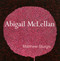 Abigail McLellan by Matthew Sturgis, 9781848221161