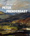 The Art of Peter Prendergast by Richard Cork, Mike Knowles, 9781848221253