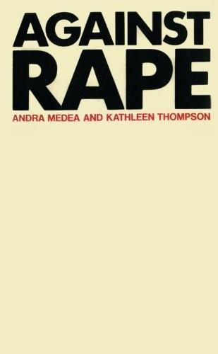 Against Rape by Andra Medea, Kathleen Thompson, 9780720602241