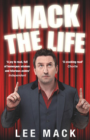 Mack The Life by Lee Mack, 9780552166553