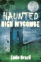 Haunted High Wycombe by Eddie Brazil, 9780752491455