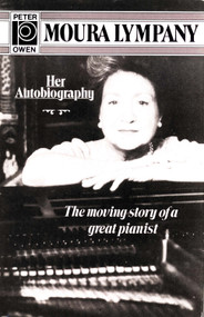 Moura Lympany: Her Autobiography by Moura Lympany, 9780720608243