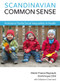 Scandinavian Common Sense (Policies to Tackle Social Inequalities in Health) by Dominque Côté, Marie-France Raynauilt, 9781771860642