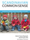 Scandinavian Common Sense (Policies to Tackle Social Inequalities in Health) by Dominque Côté, Marie-France Raynauilt, 9781771860642