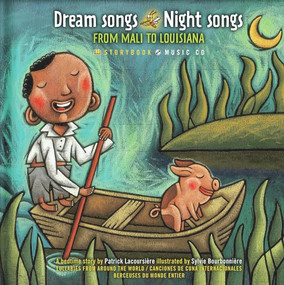 Dream Songs Night Songs from Mali to Louisiana by Patrick Lacoursiere, Sylvie Bourbonnière, 9782923163062