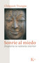 Sonríe al miedo (Despierta tu valentía interior) (Spanish Edition) by Chögyam Trungpa, 9788472458956