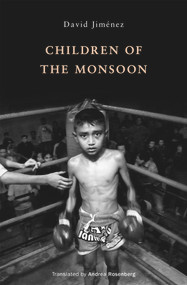 Children of the Monsoon by David Jiménez, 9780982746677