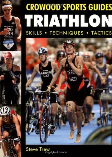 Triathlon (Skills, Techniques, Tactics) by Steve Trew, 9781847971708
