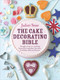 The Cake Decorating Bible (Simple Steps to Creating Beautiful Cupcakes, Biscuits, Birthday Cakes and More) by Juliet Sear, 9780091946685