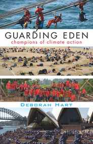 Guarding Eden (CHampions of Climate Action) by Deborah Hart, 9781760112356