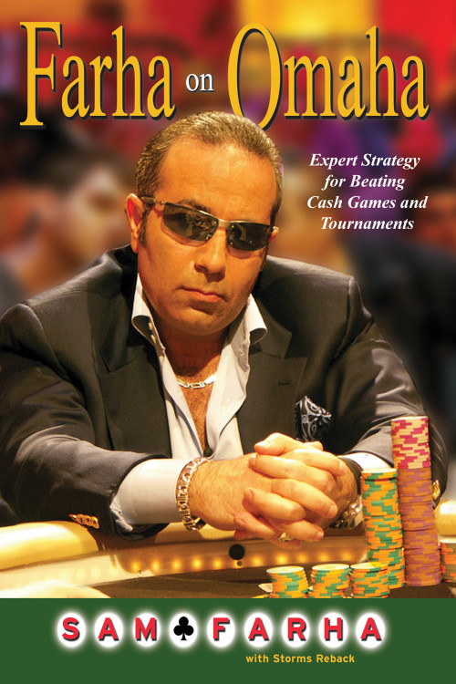 Farha on Omaha (Expert Strategy for Beating Cash Games and Tournaments) by Sam Farha, Storms Reback, 9781600780202