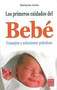 Los primeros cuidados del bebé (Consejos y soluciones prácticas) (Spanish Edition) by Marianne Lewis, 9788499170329